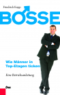 Bosse – Wie Männer in Top-Etagen ticken