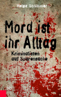 Mord ist ihr Alltag