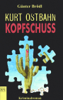 Kurt Ostbahn: Kopfschuss