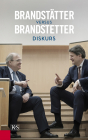 Brandstätter versus Brandstetter: Diskurs