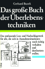 Das grosse Buch der Überlebenstechniken