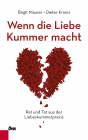 Wenn die Liebe Kummer macht