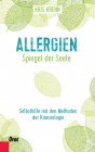 Allergien – Spiegel der Seele