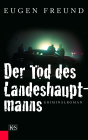 Der Tod des Landeshauptmanns