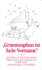 Grammophon ist kein Vorname. Spitzentöne aus dem Juristentrichter