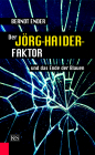 Der Jörg-Haider-Faktor und das Ende der Blauen