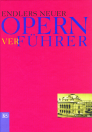 Endler’s neuer Opern-ver-führer