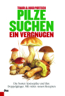 Pilze suchen – ein Vergnügen